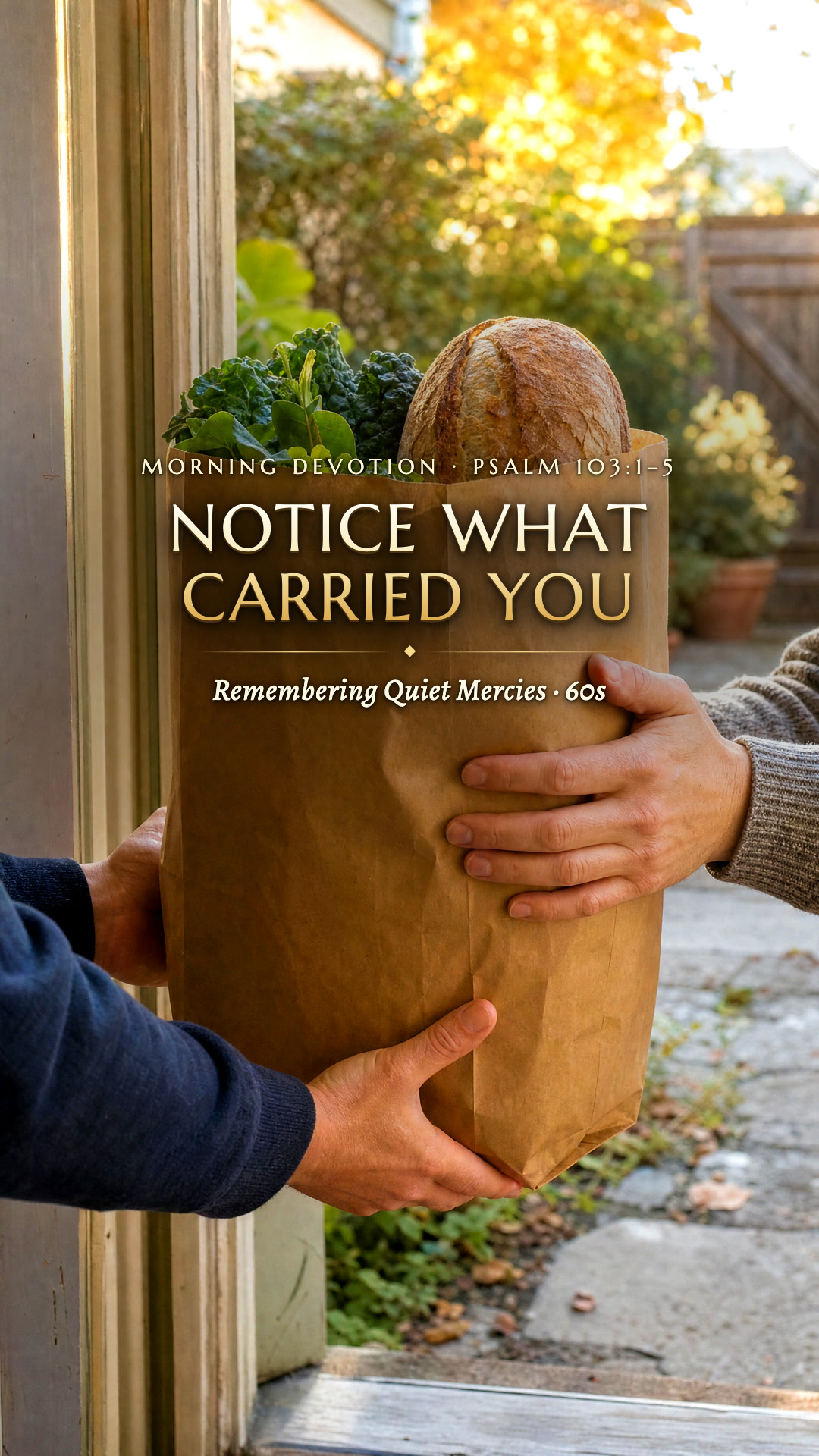 Opening scene for Notice what has carried you